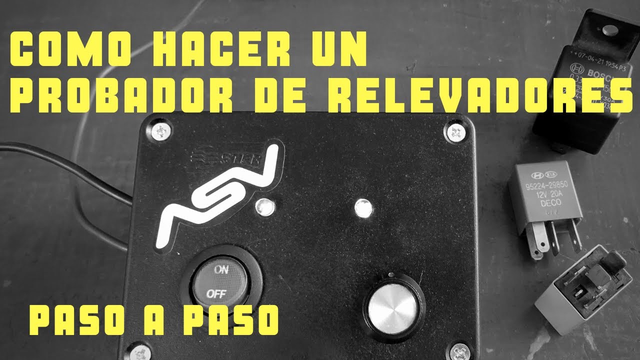Como Hacer un Probador de Relevadores Automotrices  PARTE 1