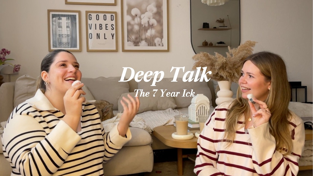 #30 The 7 Year Ick - Wieso VALENTINSTAG deine Beziehung nicht rettet | Deep Talk Duo