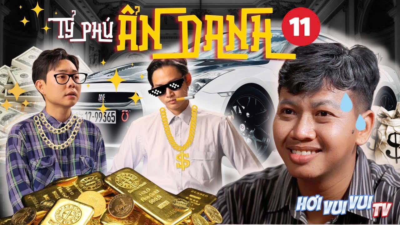 HƠI VUI VUI TV [SỐ 11] | TỶ PHÚ ẨN DANH | TKFILM | | PHIM HÀI HƯỚC VUI NHỘN 2024