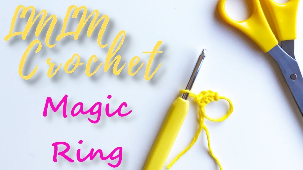 How to Crochet the Magic Ring (Circle) For Beginners