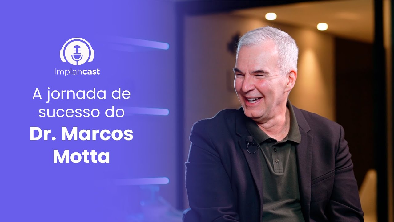 Implancast - Descubra a jornada de sucesso do Dr. Marcos Motta