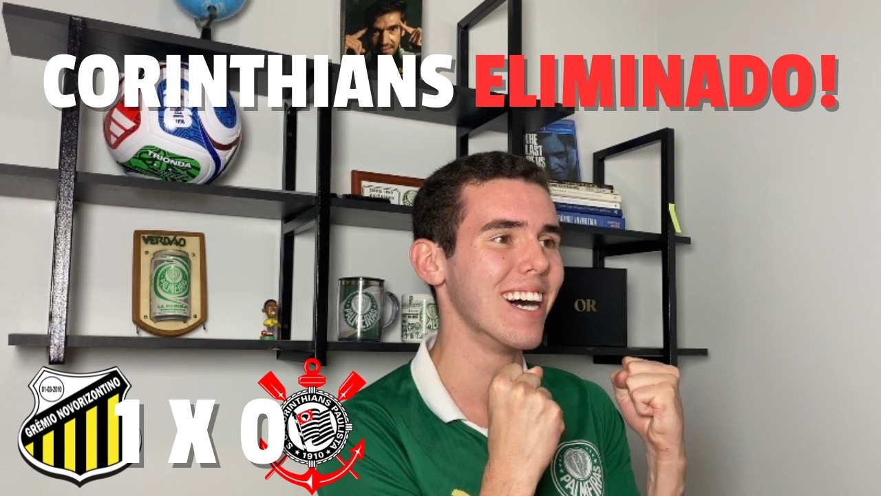 CORINTHIANS ELIMINADO! REACT: Novorizontino 1 X 0 Corinthians 
