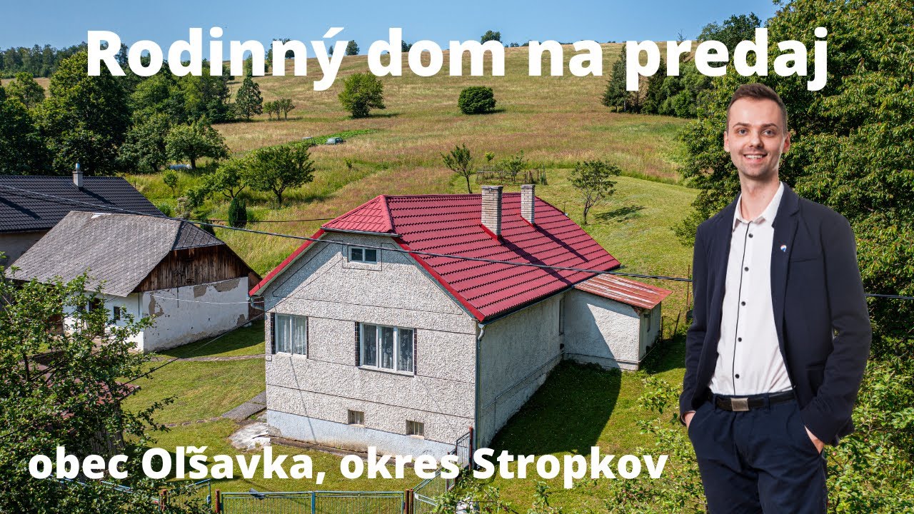 PREDAN&Eacute;: Rodinn&yacute; dom na predaj, obec Oľ&scaron;avka, okres Stropkov