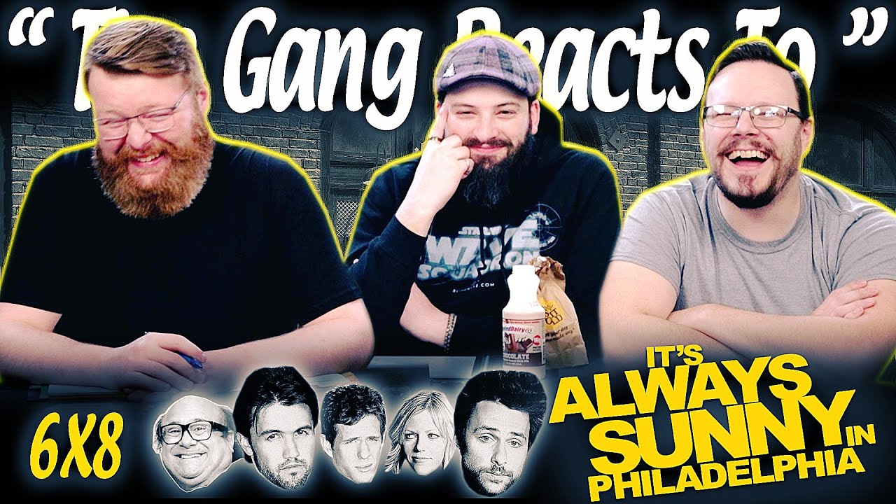 It's Always Sunny in Philadelphia 6x8 REACTION!! “The Gang Gets A New Member”