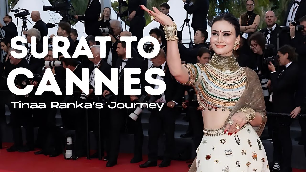 Inside Tinaa Ranka’s Stunning Debut at Cannes 2025  | Parag Chhapekar