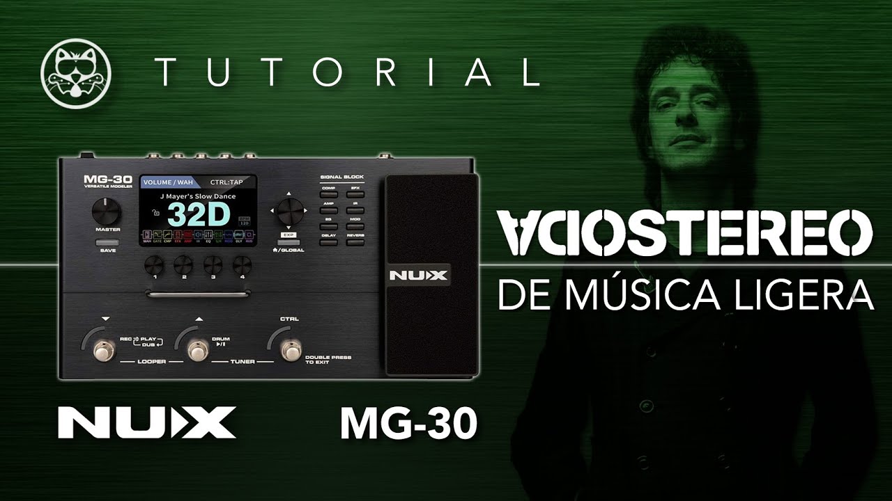 ¡NUX MG-30! Soda Stereo - De Música Ligera... ¡EN ESPAÑOL!