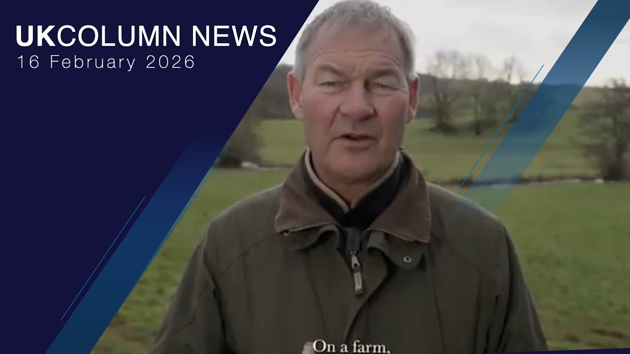 UK Column News &mdash; 16th February 2026