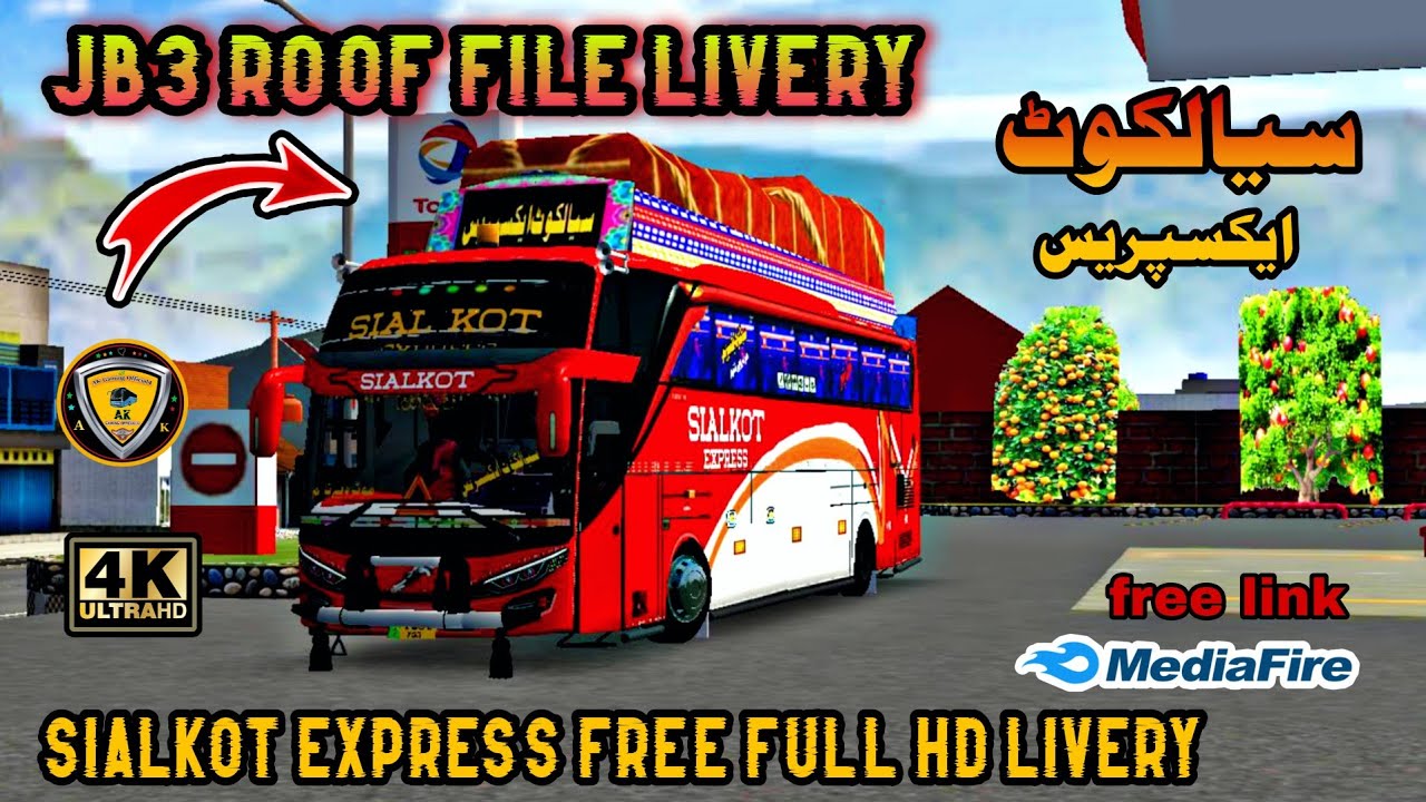 Sialkot Express New Jb3 Roof file Livery Bus simulator indonesia / Pakistani Buses Livery
