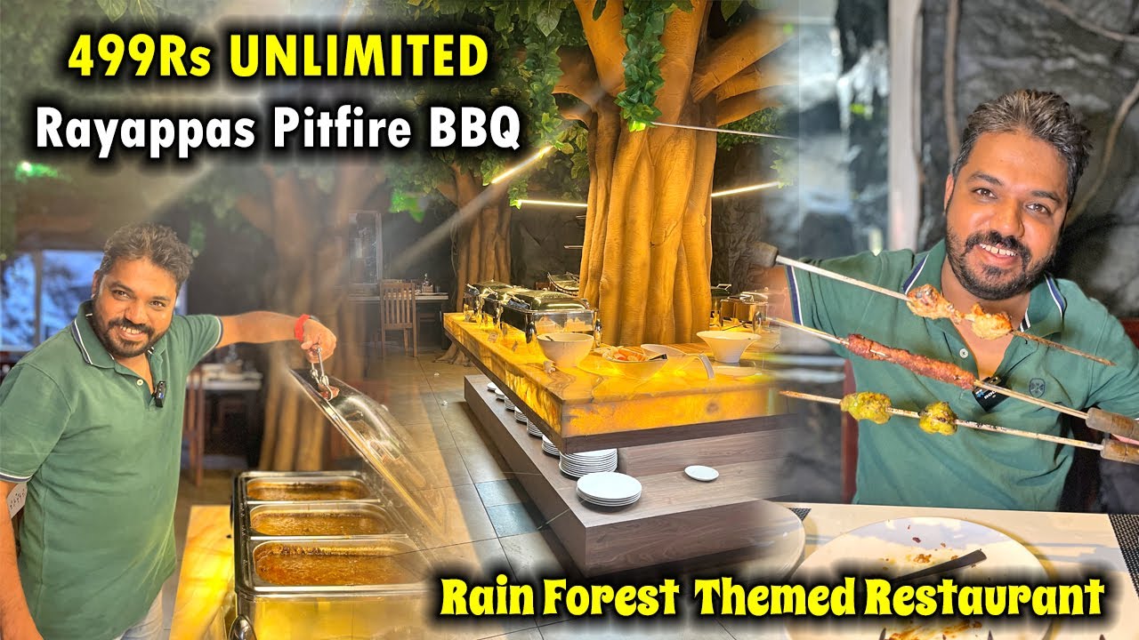 499₹ Unlimited BBQ Buffet with Rain forest theme at Rayappas Pitfire BBQ Coimbatore
