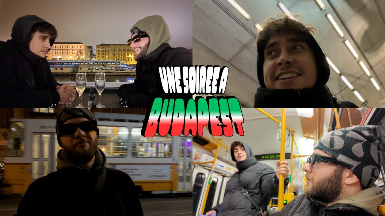 UNE SOIRÉE À BUDAPEST (1/3)