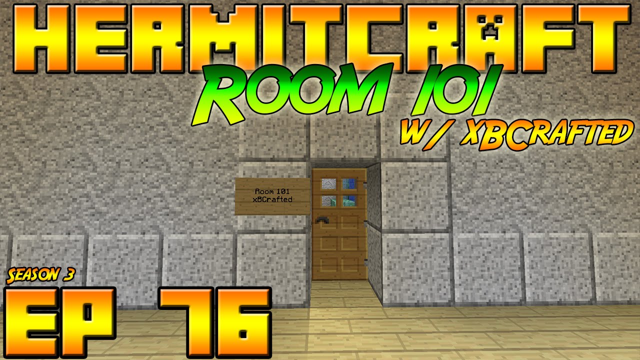 Minecraft Hermitcraft Vanilla - S3E76 - Room 101 w/ xBCrafted