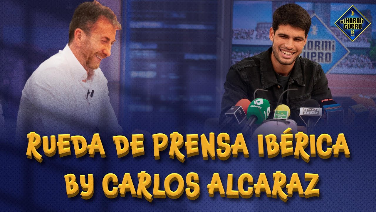 Carlos Alcaraz responde a la rueda de prensa ibérica de Trancas y Barrancas - El Hormiguero