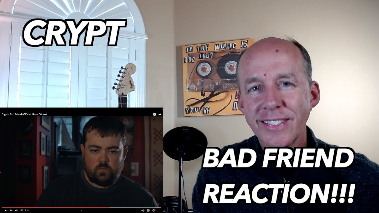 PSYCHOTHERAPIST REACTS to Crypt- Bad Friend