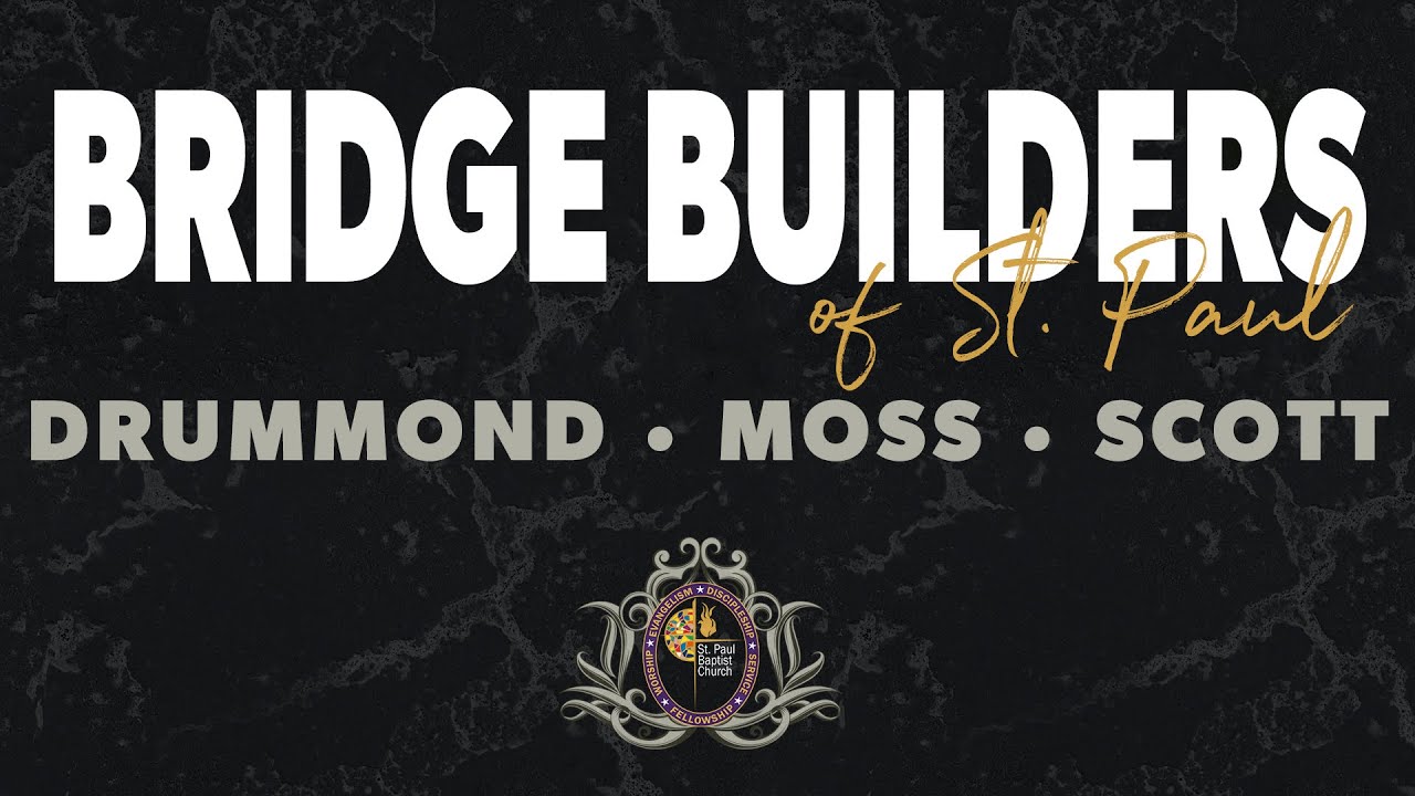 The Bridge Builders of St. Paul: Drummond, Moss, and Scott: Remastered and in full!