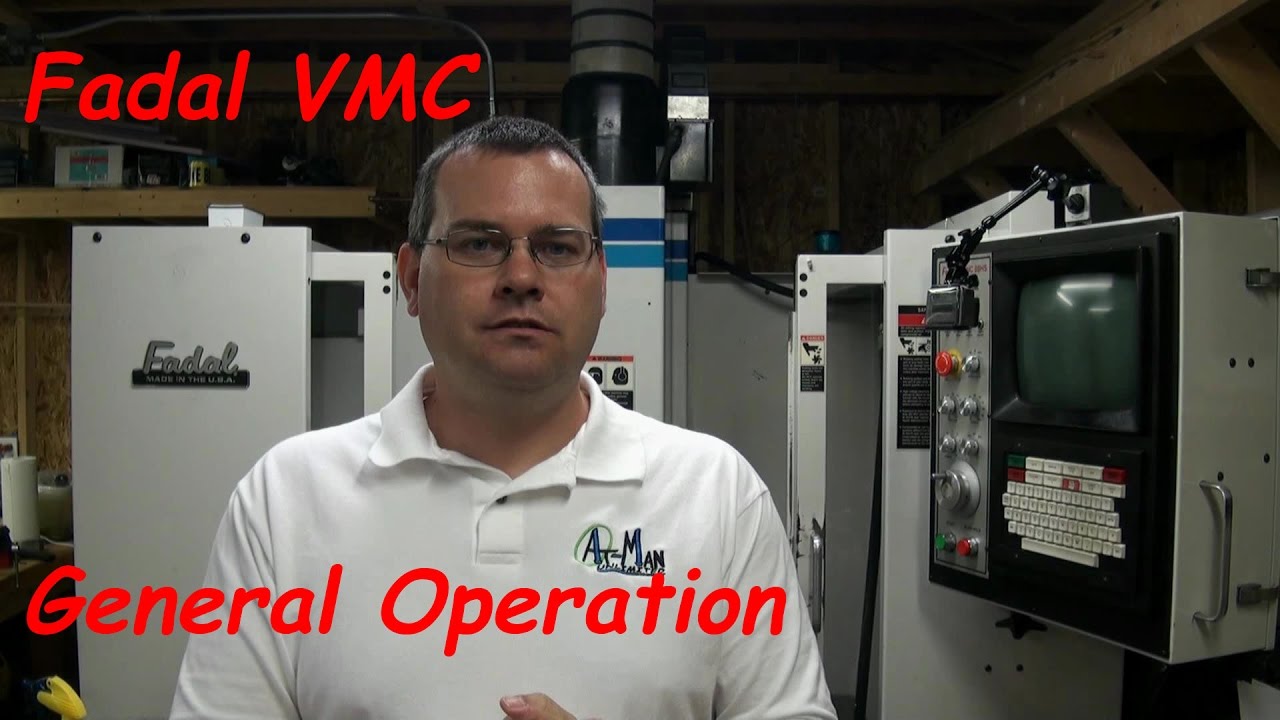 Fadal VMC General Operation