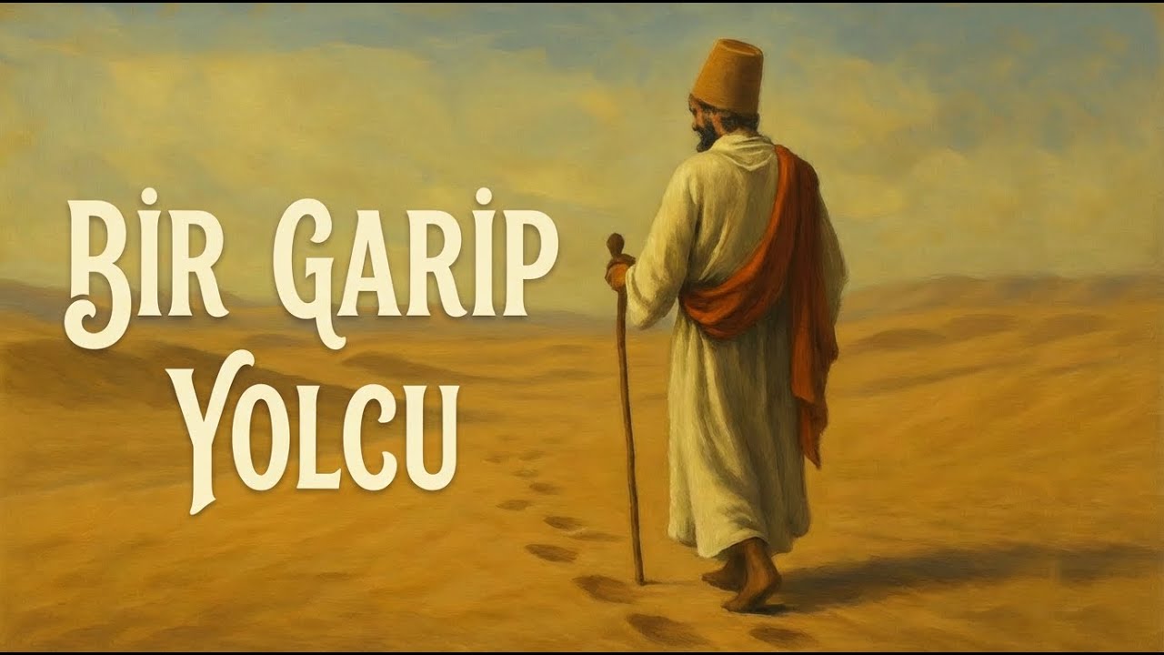 MUHTEŞEM İLAHİ | Bir Garip Yolcu | İlahi Dinle