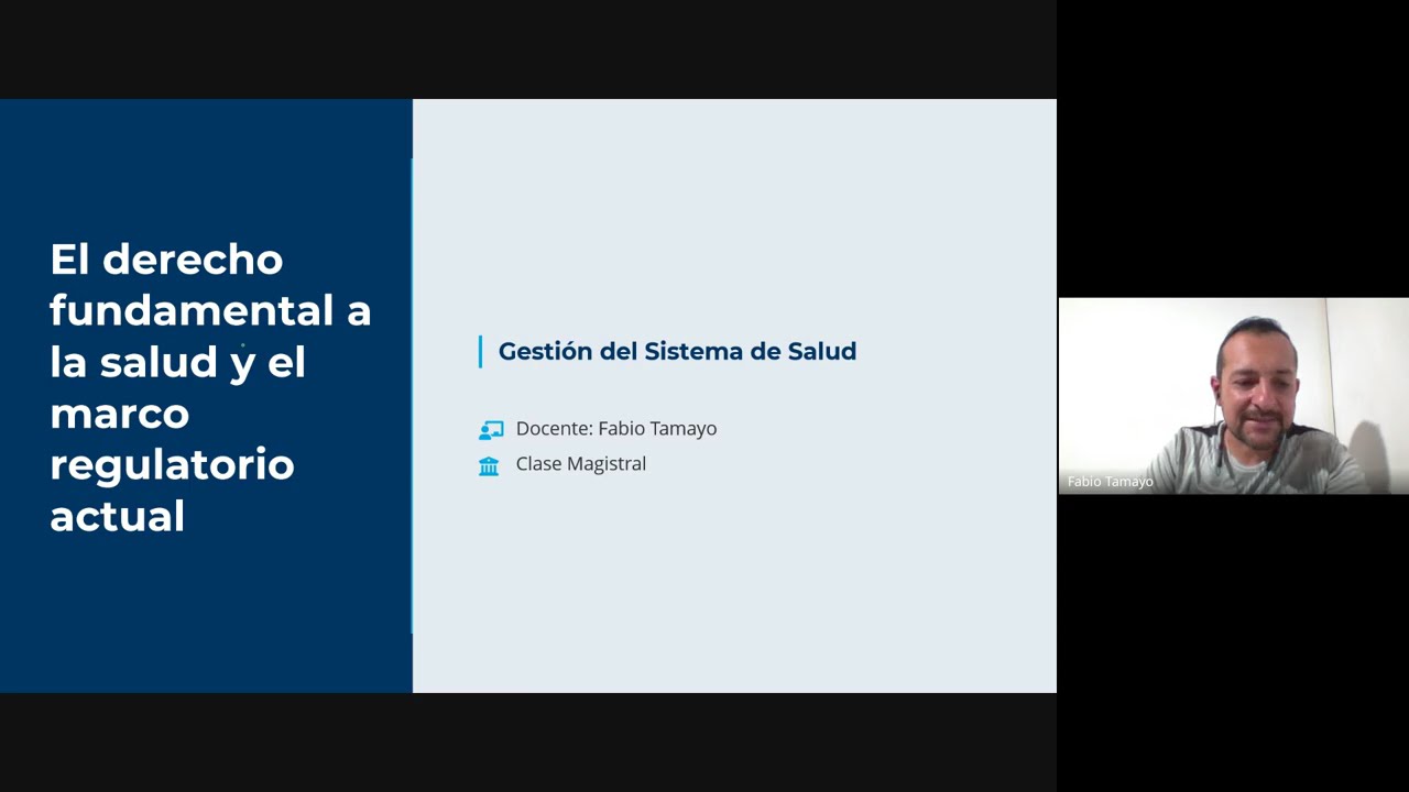 Gestión del Sistema de Salud | El Derecho Fundamental a la Salud y el Marco Regulatorio