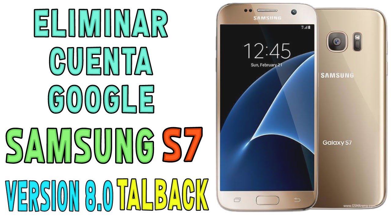 Frp-😱Eliminar Cuenta Google Samsung S7 Version 8.0 Metodo Talback