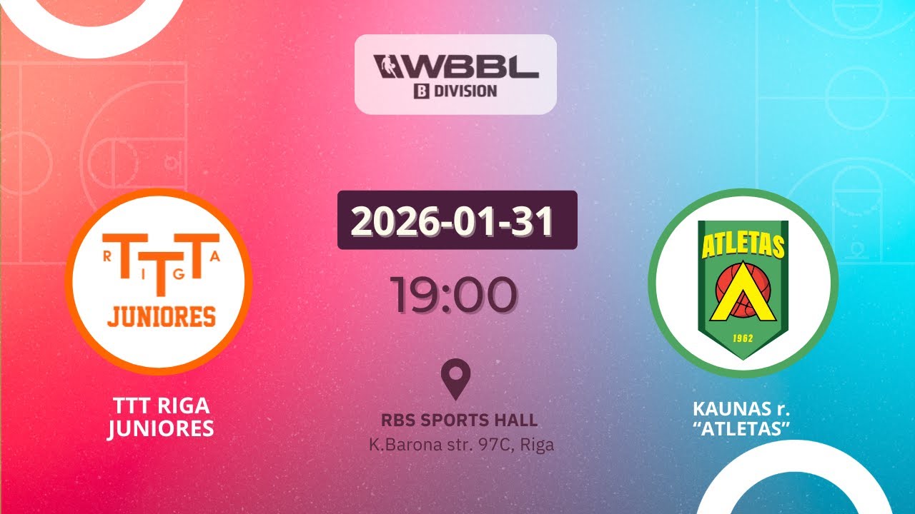 WBBL Division B: TTT Riga Juniores v Kaunas r. Atletas