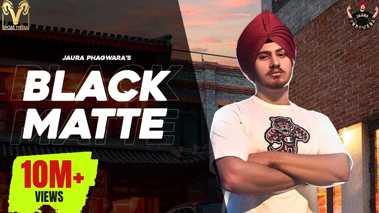 Black Matte (Official Video) | Jaura Phagwara  Enzo