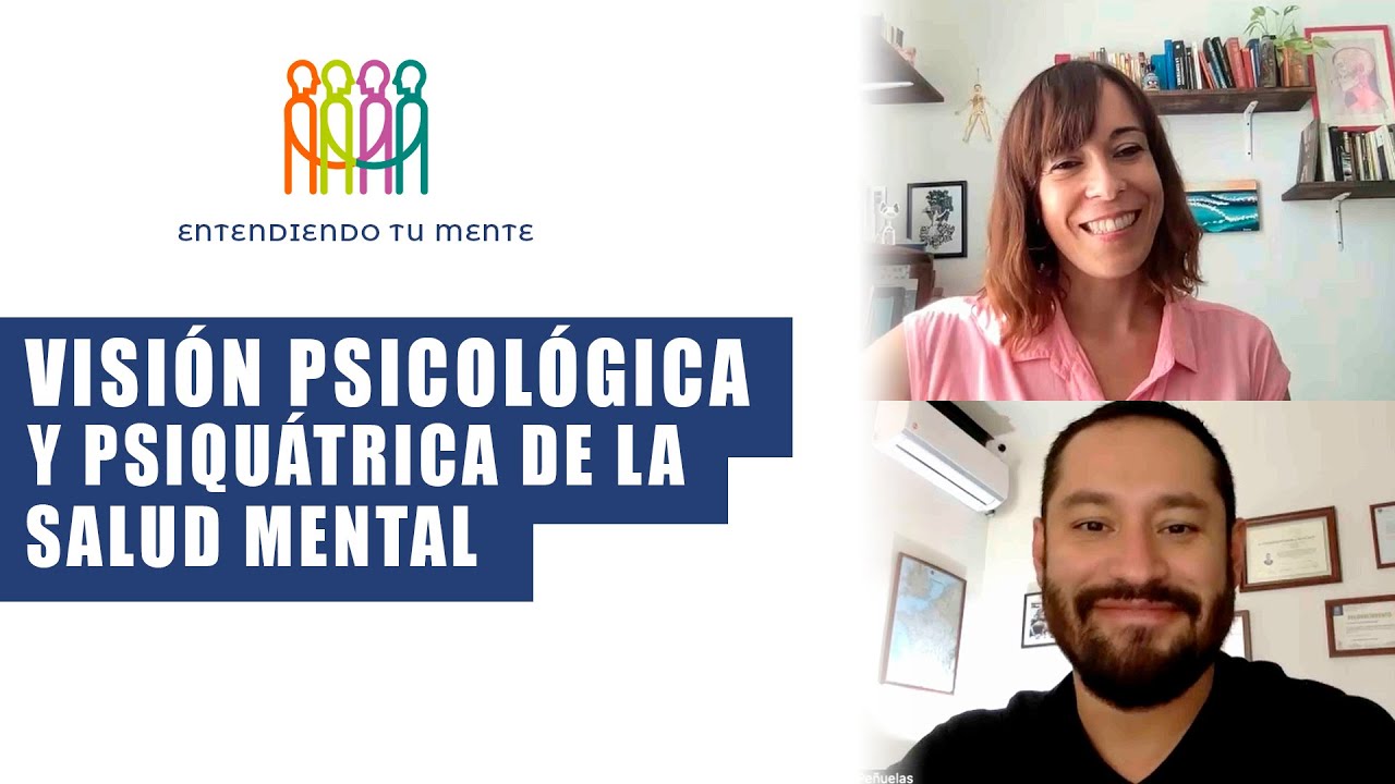 Visión Psicólogica y Psiquiátrica de la SALUD MENTAL