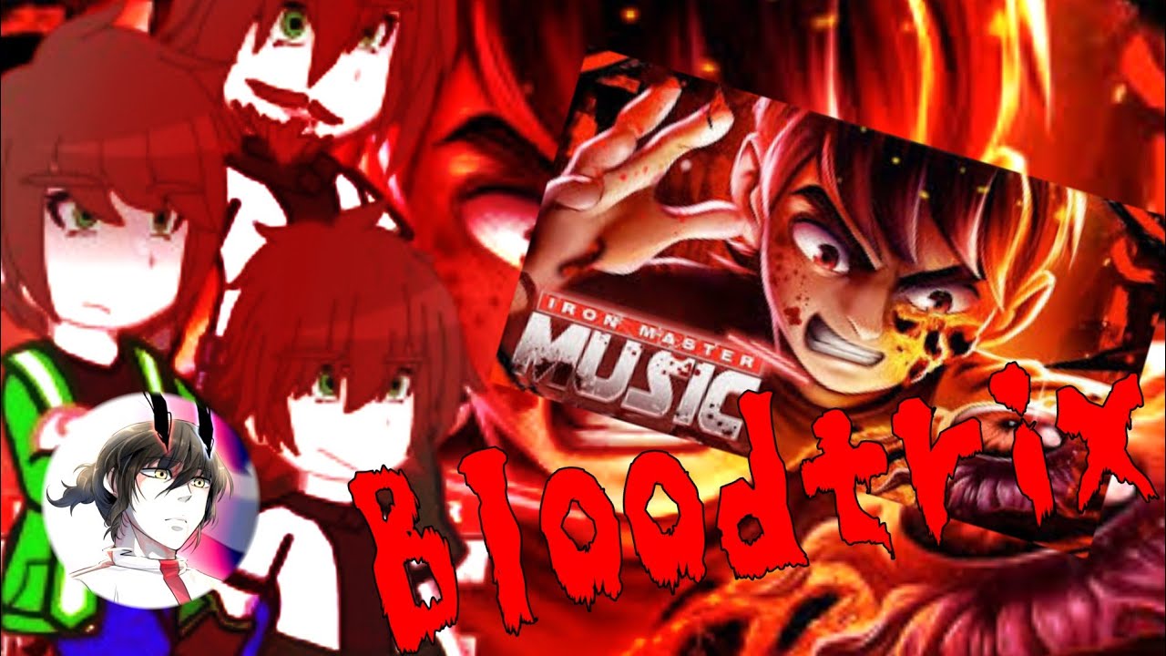 ⌚💥🔥Ben 10 (Passado e Futuro) React Sede De Sangue| Bloodtrix (Ben 10 AU) |Iron Master|🔥💥⌚