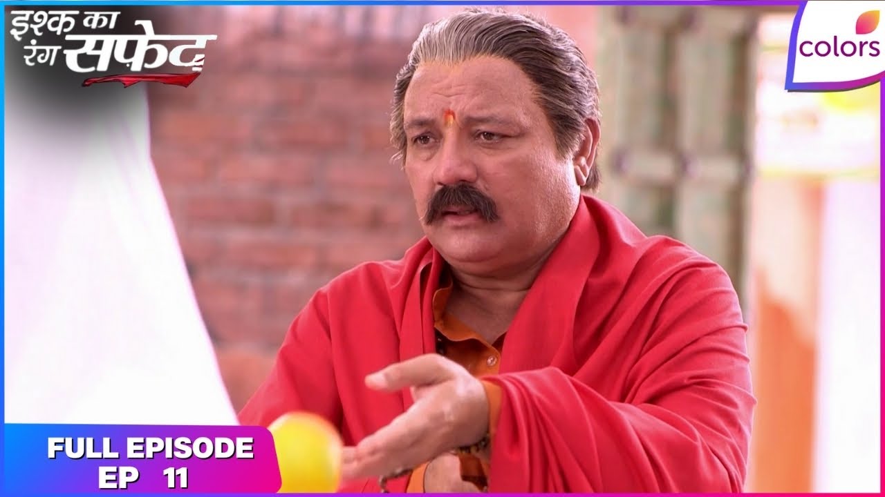 Ishq Ka Rang Safed | Full Episode Ep. 11 | Dashrath Shocks All The Widows | Colors TV