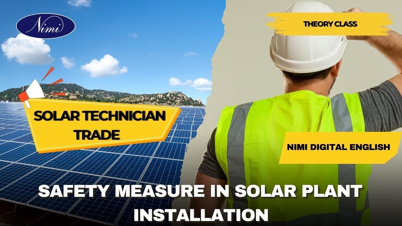 SAFETY MEASURE IN SOLAR PLANT INSTALLATION (THEORY) | NIMI | DIGITAL | ENGLISH |