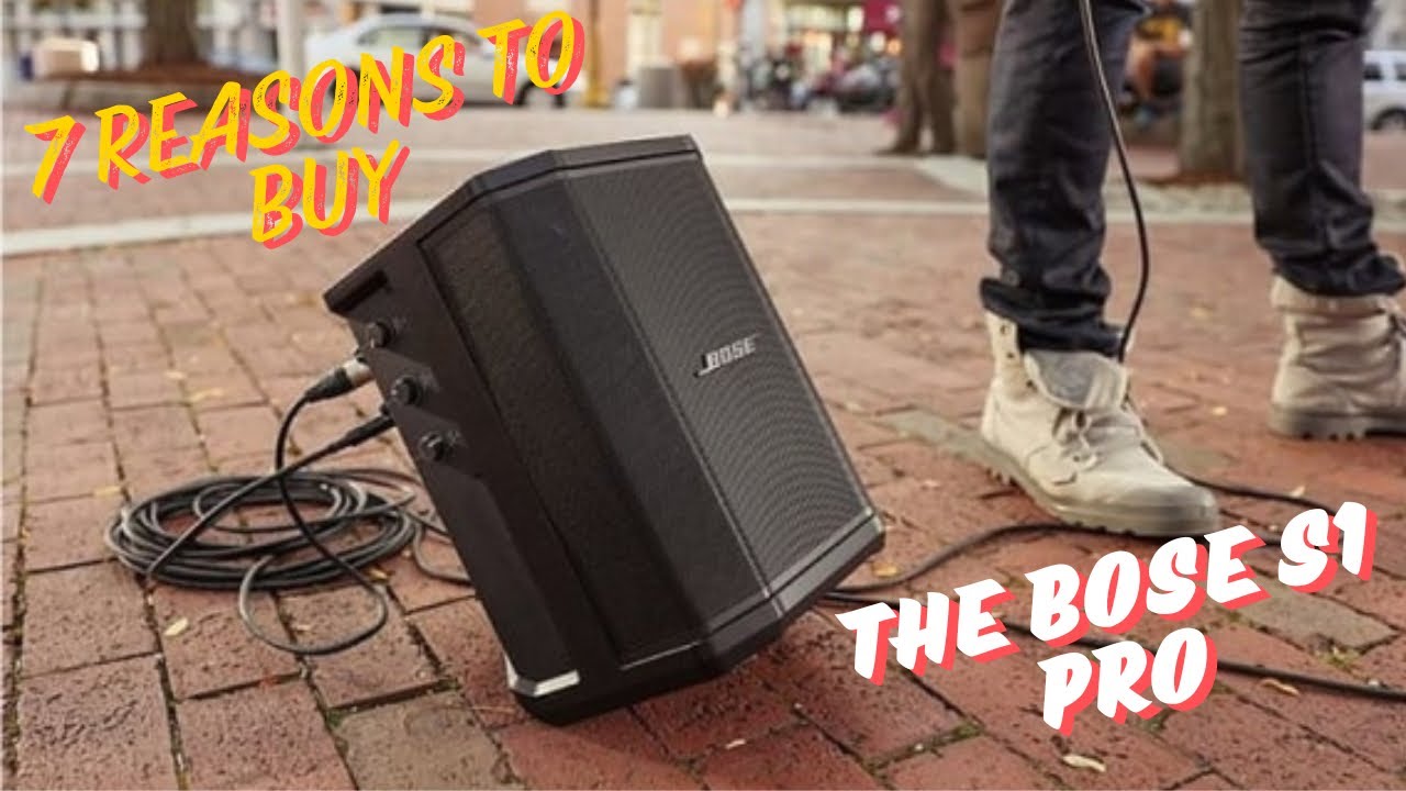 7 Reasons To Buy The Bose S1 Pro 