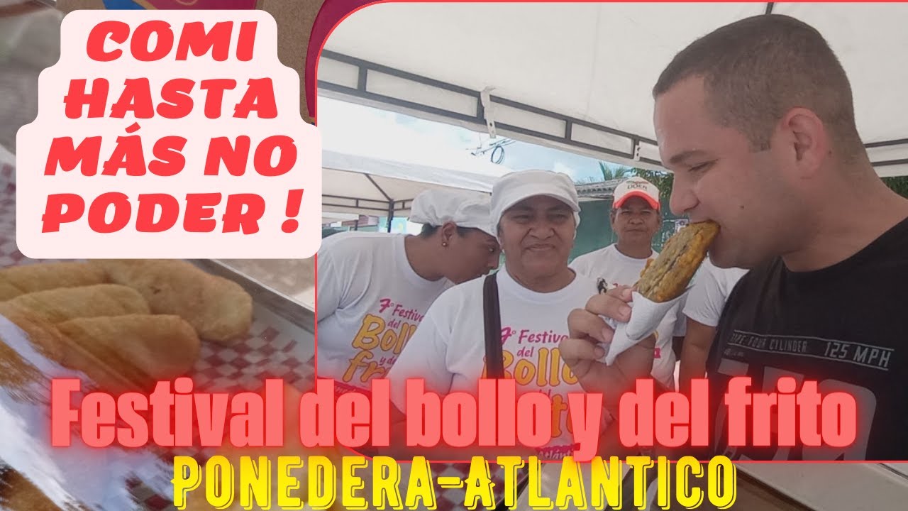 FUÍ a COMER al FESTIVAL del Bollo y del Frito en PONEDERA - ATLÁNTICO