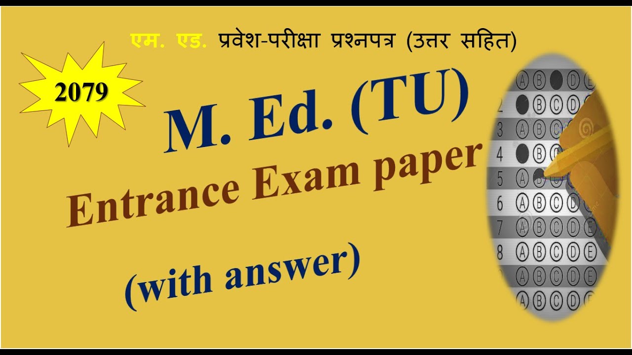 M. Ed. entrance test paper with answer II TU II  Faculty of education master degree II 2079.