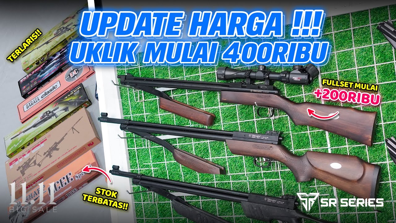 HARGA TERBARU🔥!!! SENAPAN UKLIK IMPORT MULAI 400RB TERMURAH HINGGA FULLSET MULAI PLUS 200RIBU!!!