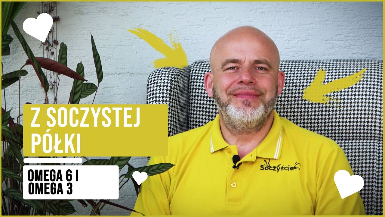 Dlaczego równo waga jest dla nas tak ważne ? OMEGA 6 I OMEGA 3