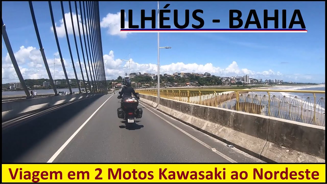 #29  ILHÉUS Bahia - Viagem em 2 Motos KAWASAKI ao Nordeste  #viagemdemoto #vulcan650