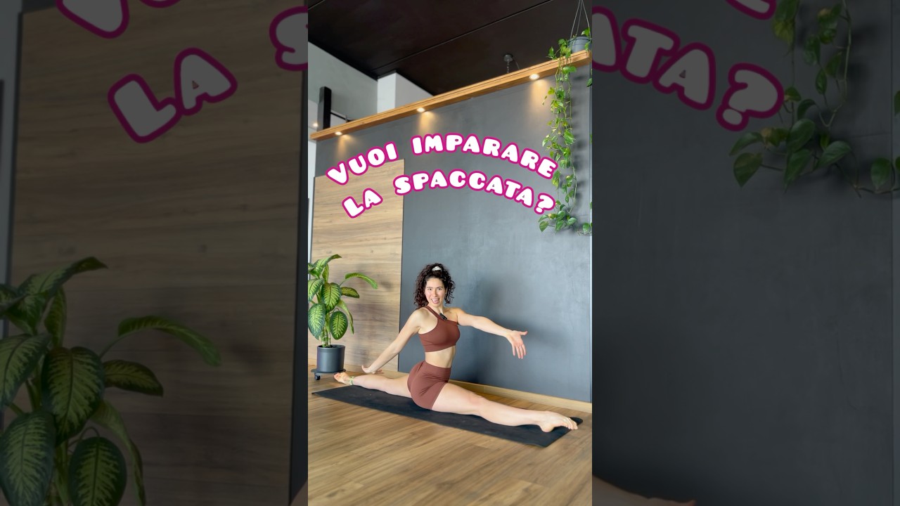 Come fare la SPACCATA in modo semplice!