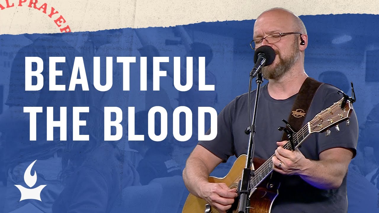Beautiful the Blood -- The Prayer Room Live Moment