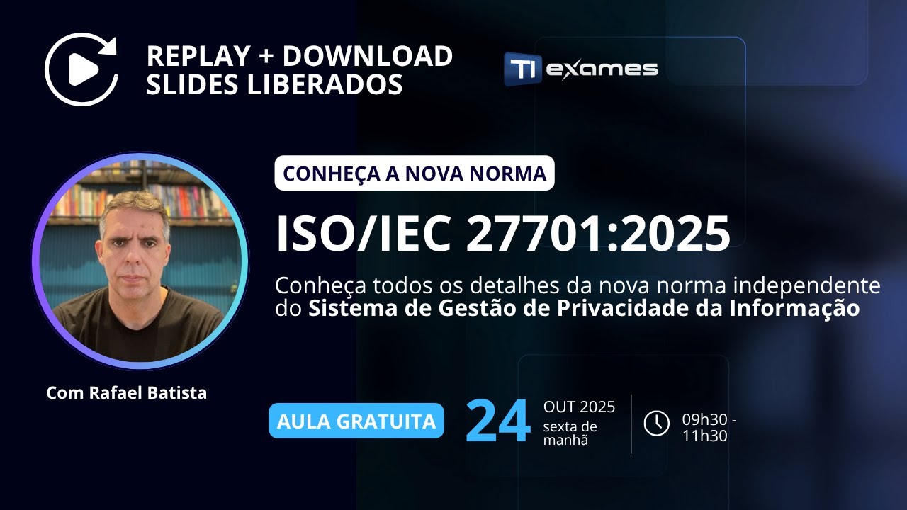 ISO/IEC 27701:2025 (Aula completa)
