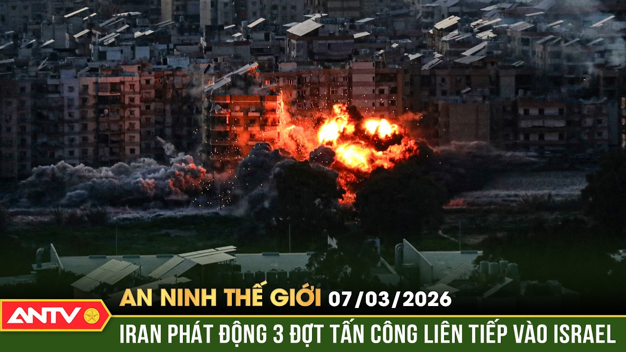 An ninh Thế giới ngày 7/3: Iran dồn dập mở 3 đợt tên lửa tấn công Israel trong đêm | ANTV