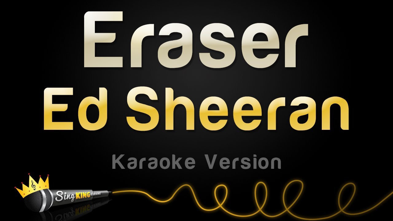 Ed Sheeran - Eraser (Karaoke Version)