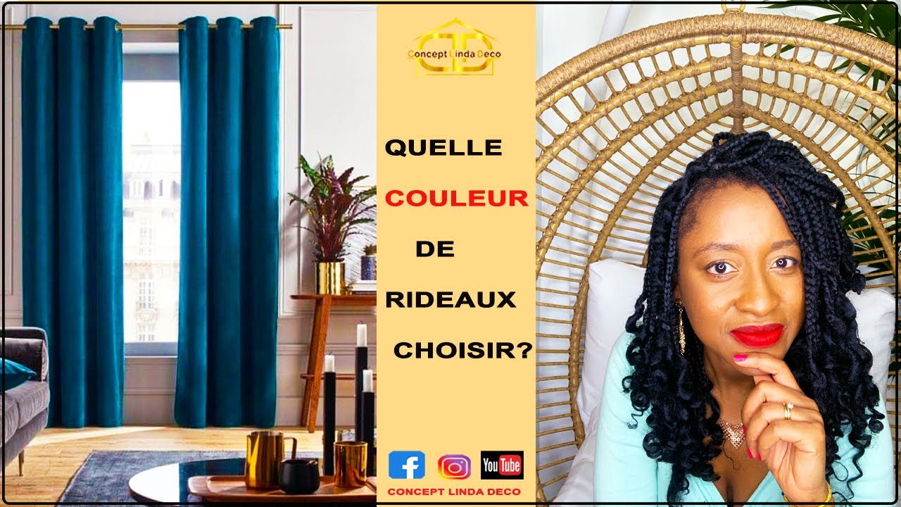 COMMENT CHOISIR LA COULEUR DE SES RIDEAUX?