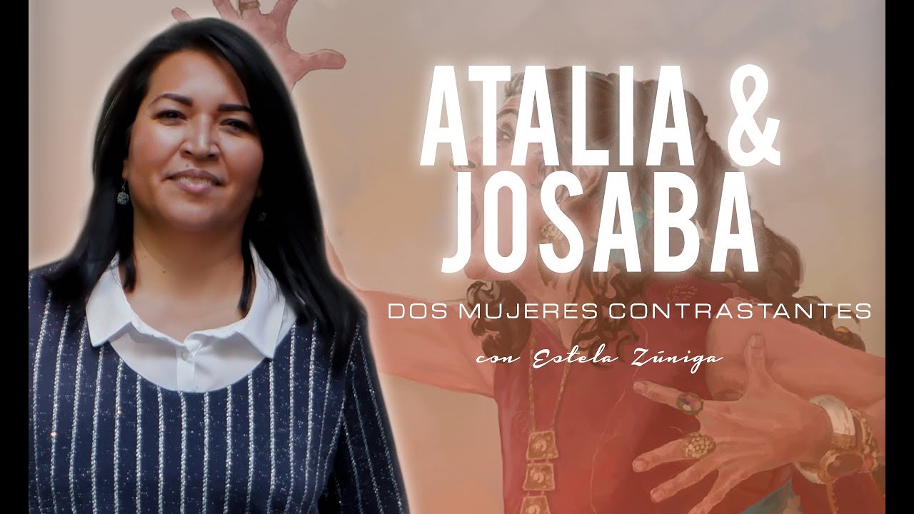 Mujeres De La Biblia: 38_Atalía y Josaba, dos mujeres contrastantes.
