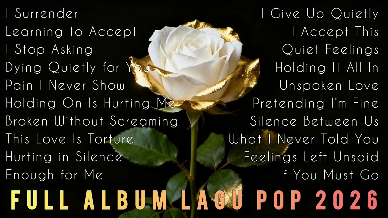 FULL ALBUM LAGU POP GALAU | I Surrender in Silence – A Sad Song About Letting Go 
