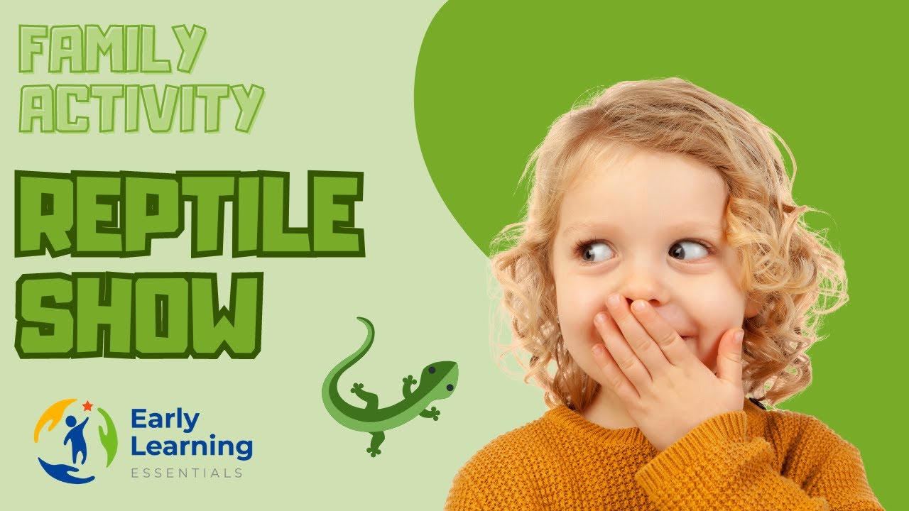 Reptile Show Family Activity at Early Learning Essentials