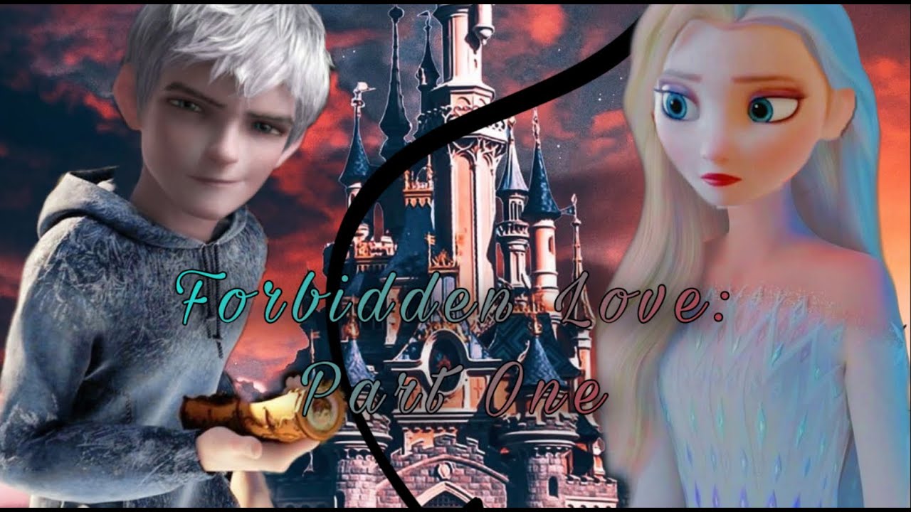 Forbidden Love - A Jelsa Story | Part 1