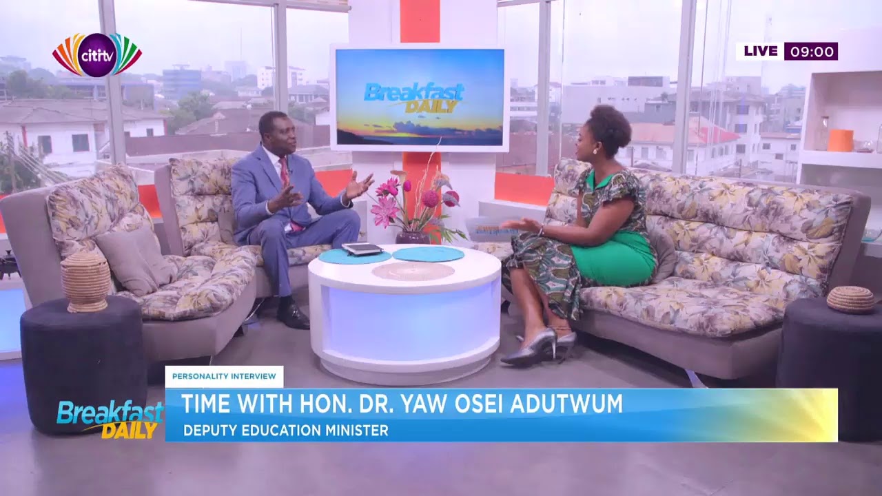 Time with Dr Yaw Osei Adutwum on the #BreakfastDaily