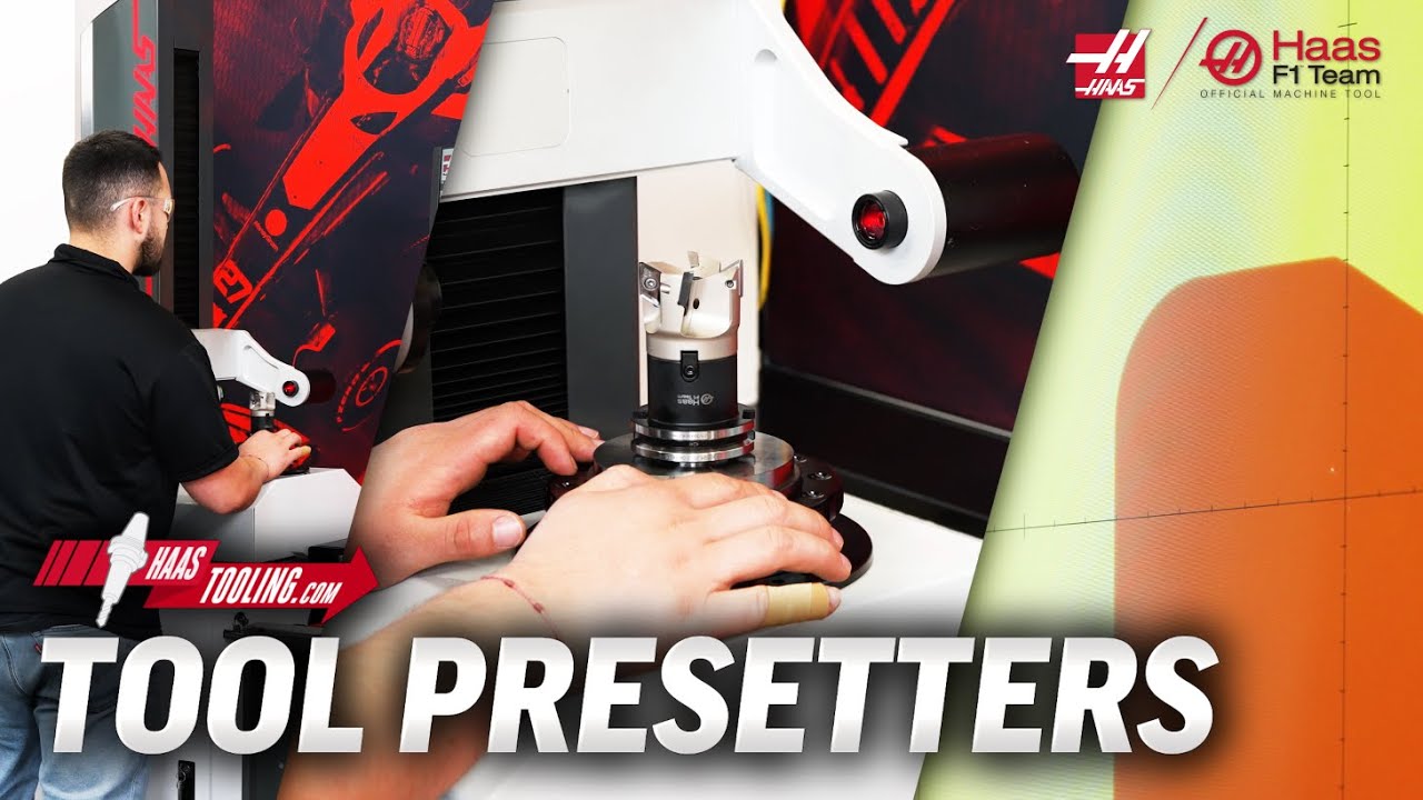 Haas has Three Tool Presetters Now! Which One is Right for My Shop? Haas Automation, Inc.