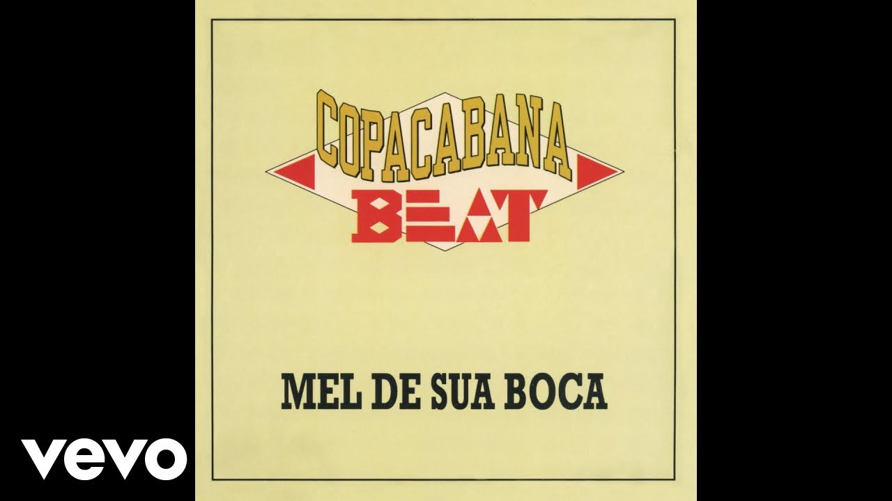 Copacabana Beat - Mel da Sua Boca (&Aacute;udio Oficial)