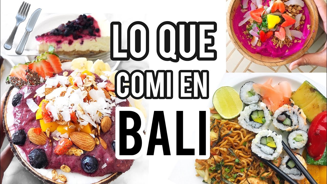 LO QUE COMÍ EN BALI | RESTAURANTES SALUDABLES