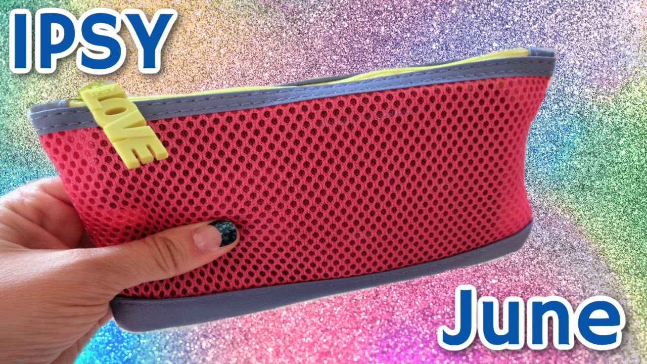 IPSY June Glam Bag Opening 2023