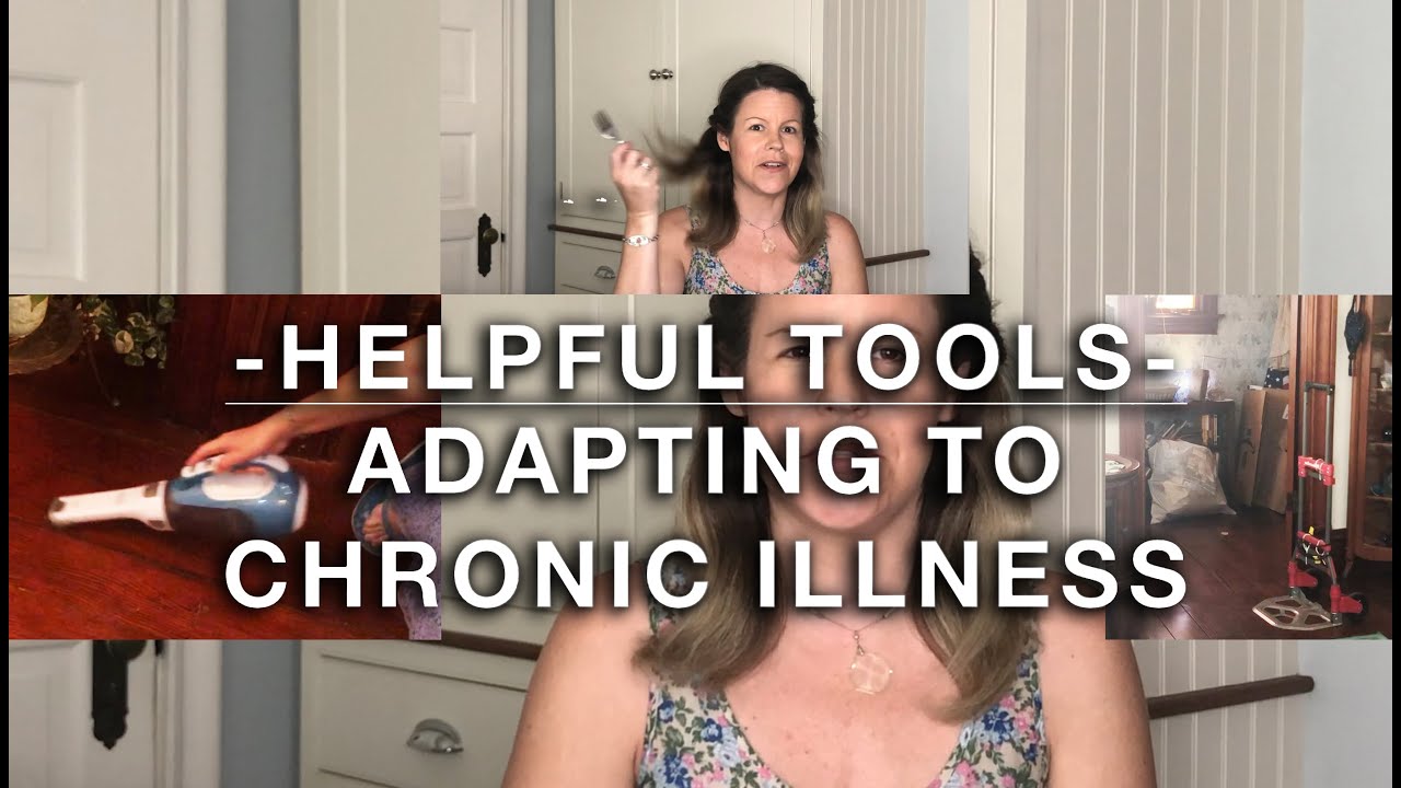 Helpful Tools - Adapting to Chronic Illness